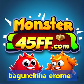 baguncinha erome